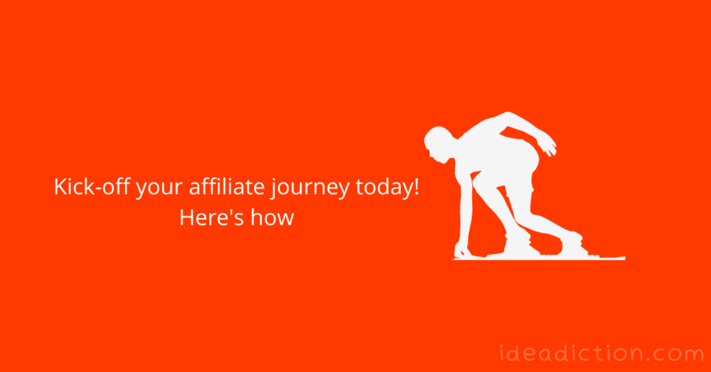 start affiliate marketing today